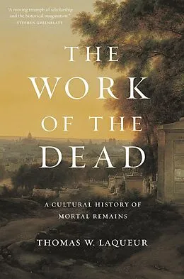 E-Book (epub) Work of the Dead von Thomas W. Laqueur