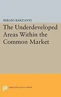 E-Book (pdf) Underdeveloped Areas Within the Common Market von Sergio Barzanti