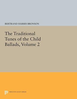 E-Book (pdf) The Traditional Tunes of the Child Ballads, Volume 2 von Bertrand Harris Bronson