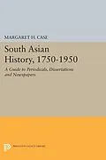 E-Book (pdf) South Asian History, 1750-1950 von Margaret Case