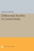 E-Book (pdf) Differential Fertility in Central India von Edwin D. Driver
