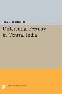 E-Book (pdf) Differential Fertility in Central India von Edwin D. Driver