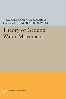 E-Book (pdf) Theory of Ground Water Movement von Pelageya Yakovlevna Polubarinova-Kochina