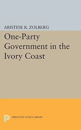 E-Book (pdf) One-Party Government in the Ivory Coast von Aristide R. Zolberg