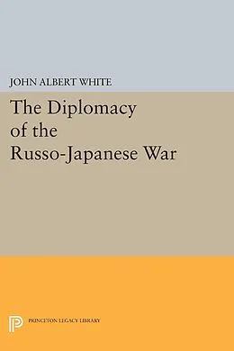 E-Book (pdf) Diplomacy of the Russo-Japanese War von John Albert White