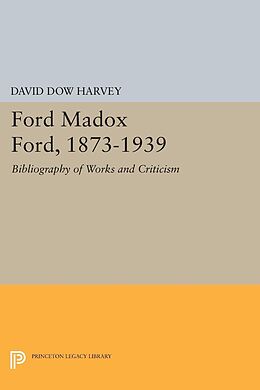 E-Book (pdf) Ford Madox Ford, 1873-1939 von David Dow Harvey