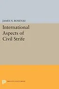 E-Book (pdf) International Aspects of Civil Strife von James N. Rosenau
