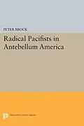 E-Book (pdf) Radical Pacifists in Antebellum America von Peter Brock