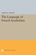 E-Book (pdf) The Language of French Symbolism von James R. Lawler