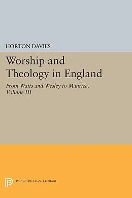 E-Book (pdf) Worship and Theology in England, Volume III von Horton Davies