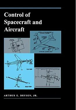 E-Book (pdf) Control of Spacecraft and Aircraft von Arthur E. Bryson Jr.