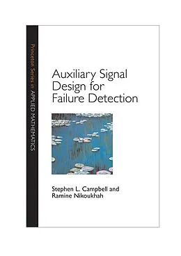 E-Book (pdf) Auxiliary Signal Design for Failure Detection von Stephen L. Campbell