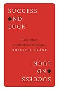 E-Book (epub) Success and Luck von Robert H. Frank
