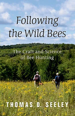 E-Book (pdf) Following the Wild Bees von Thomas D. Seeley