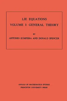 E-Book (pdf) Lie Equations, Vol. I von Antonio Kumpera, Donald Clayton Spencer