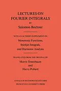 E-Book (pdf) Lectures on Fourier Integrals von Salomon Bochner