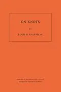 E-Book (pdf) On Knots. (AM-115), Volume 115 von Louis H. Kauffman