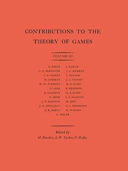 E-Book (pdf) Contributions to the Theory of Games, Volume III von Melvin Dresher, Albert William Tucker, Philip Wolfe