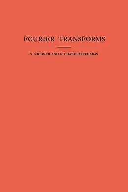 E-Book (pdf) Fourier Transforms von Salomon Bochner, Komaravolu Chandrasekharan