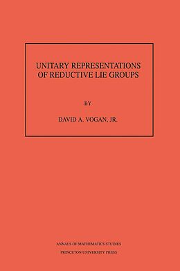 E-Book (pdf) Unitary Representations of Reductive Lie Groups. (AM-118), Volume 118 von David A. Vogan