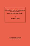 PDF Cosmology in (2 + 1) -Dimensions, Cyclic Models, and Deformations of M2,1. (AM-121), Volume 121 von Victor Guillemin