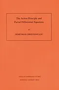 E-Book (pdf) The Action Principle and Partial Differential Equations von Demetrios Christodoulou