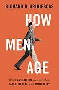 E-Book (epub) How Men Age von Richard G. Bribiescas