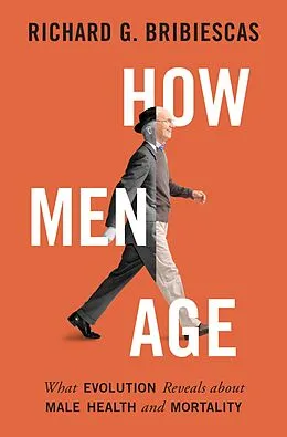 E-Book (epub) How Men Age von Richard G. Bribiescas