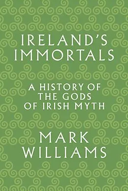 E-Book (epub) Ireland's Immortals von Mark Williams