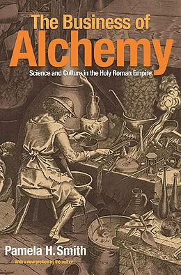 E-Book (epub) The Business of Alchemy von Pamela H. Smith