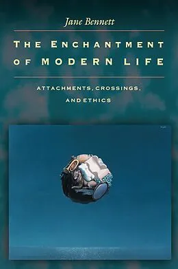 E-Book (epub) Enchantment of Modern Life von Jane Bennett