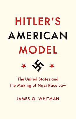 eBook (epub) Hitler's American Model de James Q. Whitman