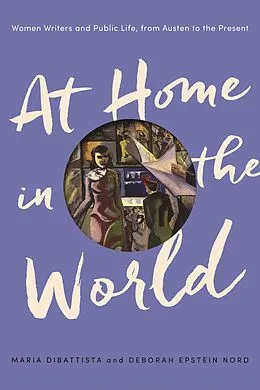 E-Book (epub) At Home in the World von Maria Dibattista, Deborah Epstein Nord