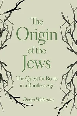 E-Book (epub) Origin of the Jews von Steven Weitzman