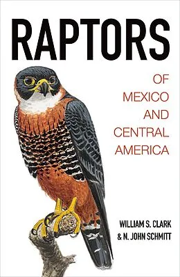 E-Book (epub) Raptors of Mexico and Central America von William S. Clark