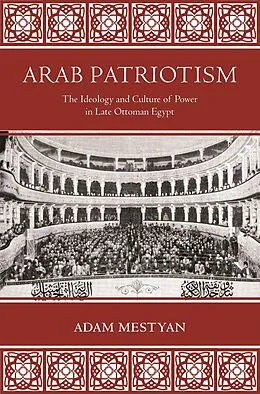 E-Book (epub) Arab Patriotism von Adam Mestyan