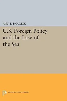 E-Book (pdf) U.S. Foreign Policy and the Law of the Sea von Ann L. Hollick
