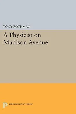 E-Book (pdf) Physicist on Madison Avenue von Tony Rothman