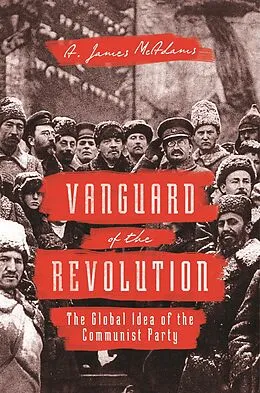 E-Book (epub) Vanguard of the Revolution von A. James Mcadams