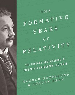 E-Book (pdf) The Formative Years of Relativity von Hanoch Gutfreund, Jürgen Renn