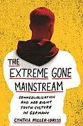 E-Book (epub) The Extreme Gone Mainstream von Cynthia Miller-Idriss