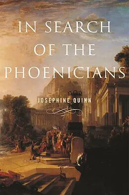 E-Book (epub) In Search of the Phoenicians von Josephine Quinn