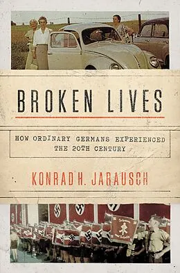 E-Book (epub) Broken Lives von Konrad H. Jarausch