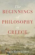 E-Book (epub) The Beginnings of Philosophy in Greece von Maria Michela Sassi