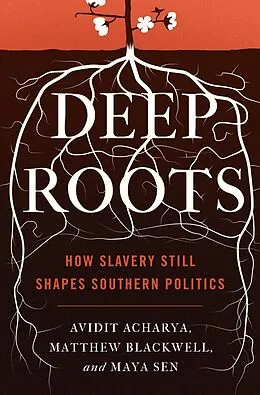 E-Book (epub) Deep Roots von Avidit Acharya, Matthew Blackwell, Maya Sen