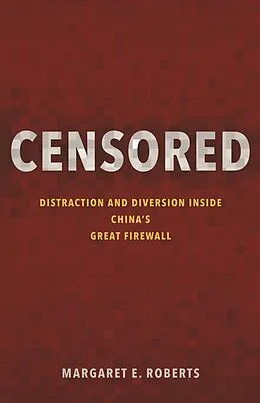E-Book (epub) Censored von Margaret E. Roberts