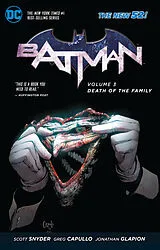 Kartonierter Einband Batman Vol. 3: Death of the Family (The New 52) von Scott Snyder, Greg Capullo, Jock