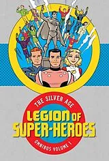 Fester Einband Legion of Super Heroes: The Silver Age Omnibus Vol. 1 von Otto Binder, Al Plastino