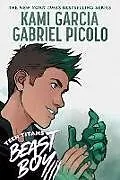 Kartonierter Einband Teen Titans: Beast Boy von Kami Garcia, Gabriel Picolo