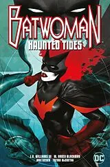Kartonierter Einband Batwoman: Haunted Tides von J.H. Williams III, W. Haden Blackman